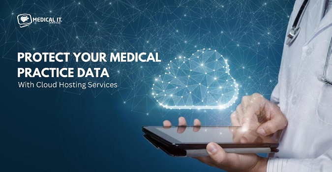 Cloud Hosting Services For Medical Practices